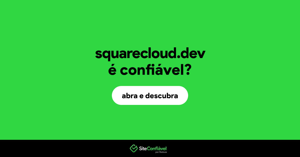 O site squarecloud.dev é confiável?