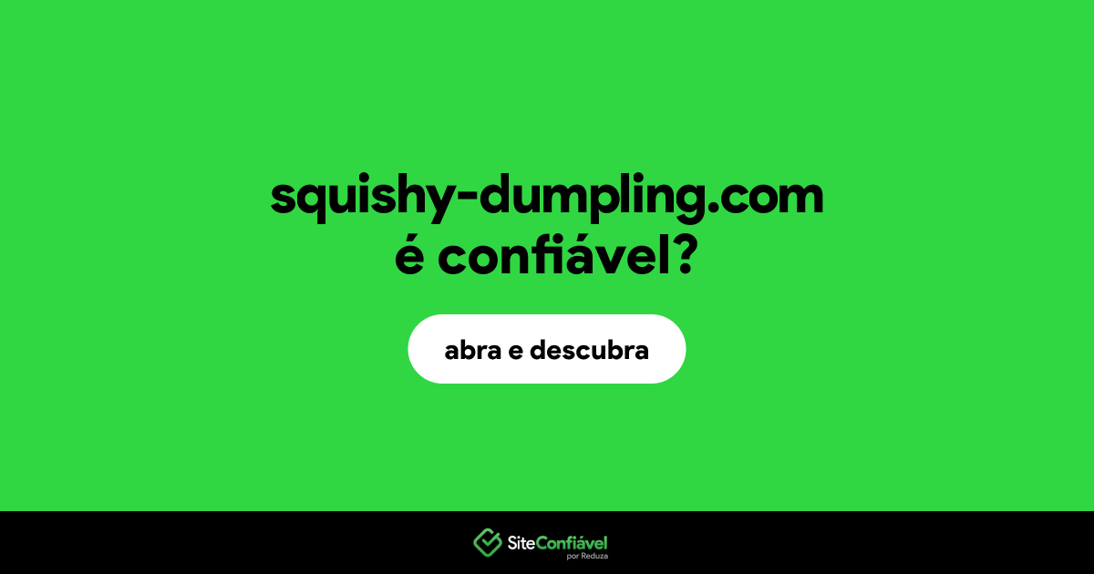 O site squishy-dumpling.com é confiável?