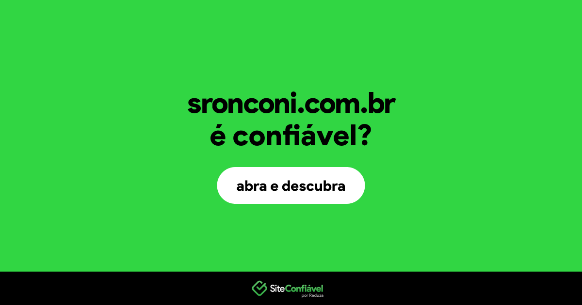 O site sronconi.com.br é confiável?