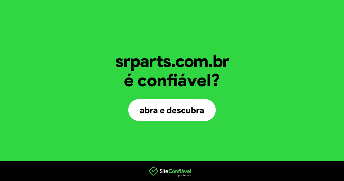 O site srparts.com.br é confiável?