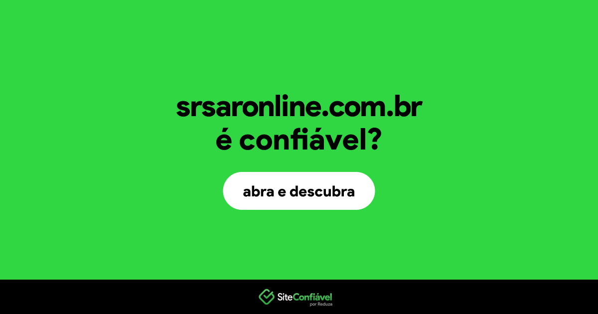 O site srsaronline.com.br é confiável?