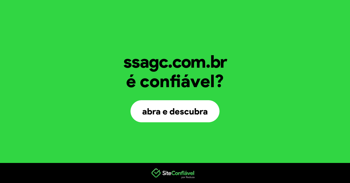 O site ssagc.com.br é confiável?