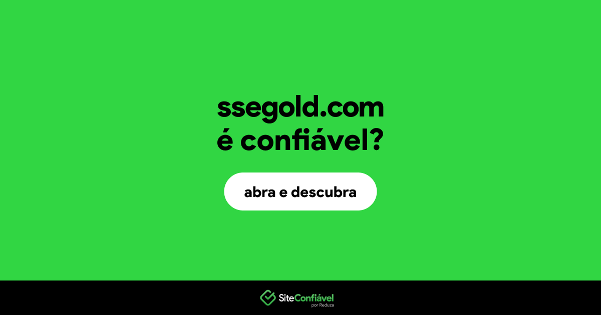 O site ssegold.com é confiável?