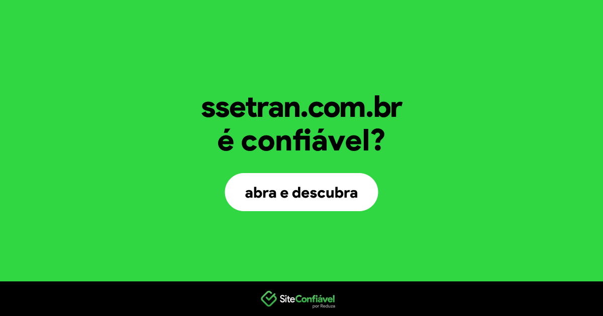 O site ssetran.com.br é confiável?
