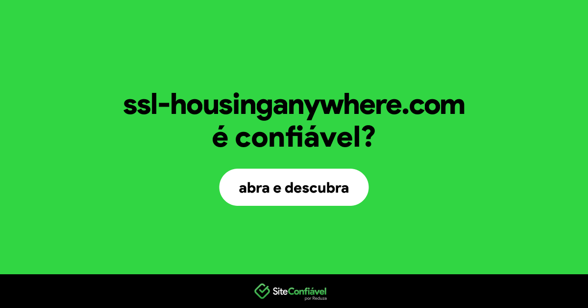 O site ssl-housinganywhere.com é confiável?