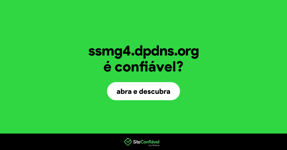 O site ssmg4.dpdns.org é confiável?