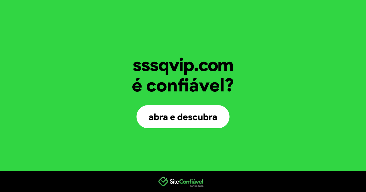 O site sssqvip.com é confiável?
