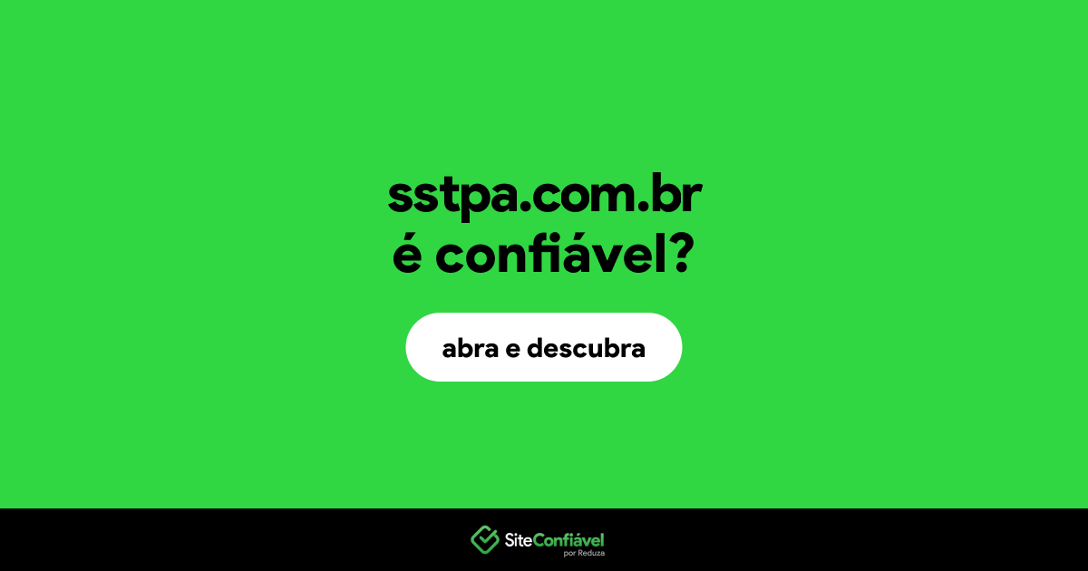 O site sstpa.com.br é confiável?