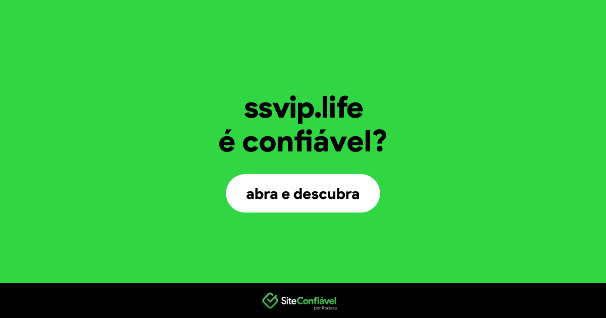 O site ssvip.life é confiável?