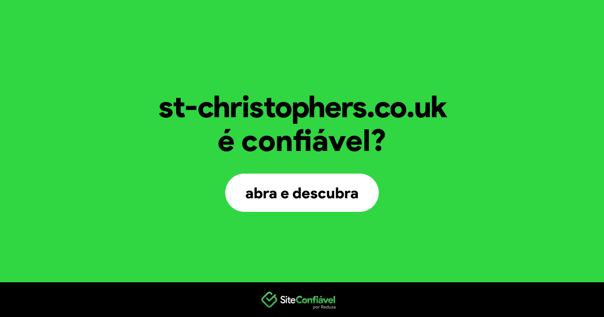 O site st-christophers.co.uk é confiável?