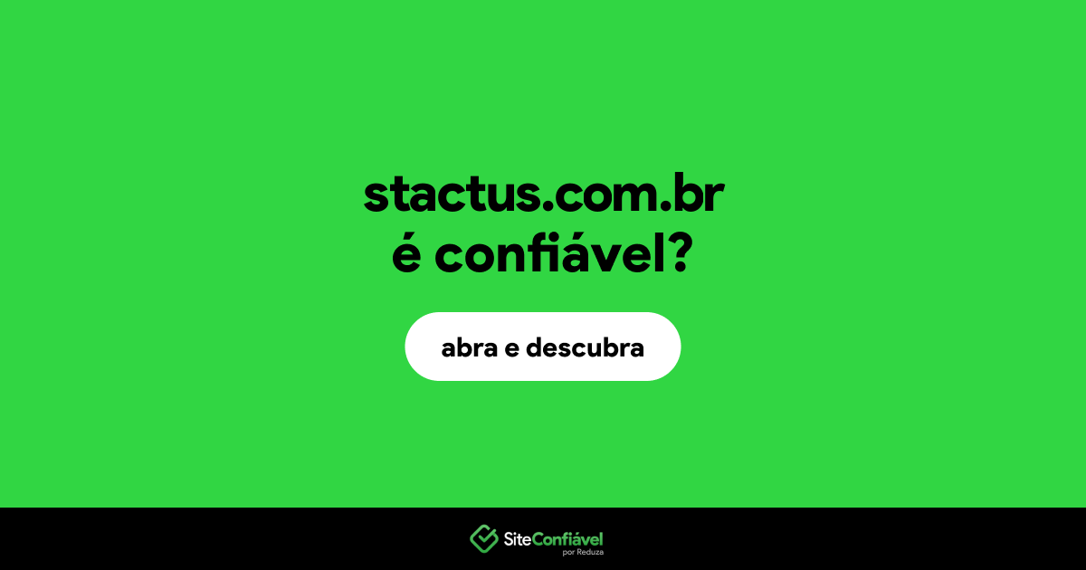 O site stactus.com.br é confiável?