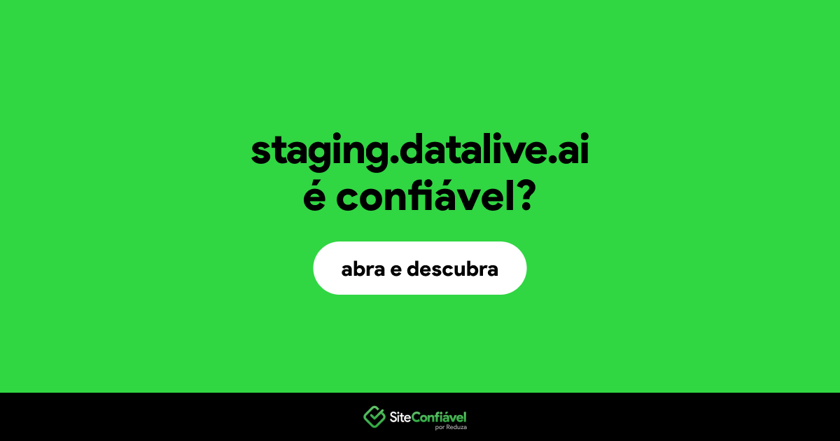 O site staging.datalive.ai é confiável?