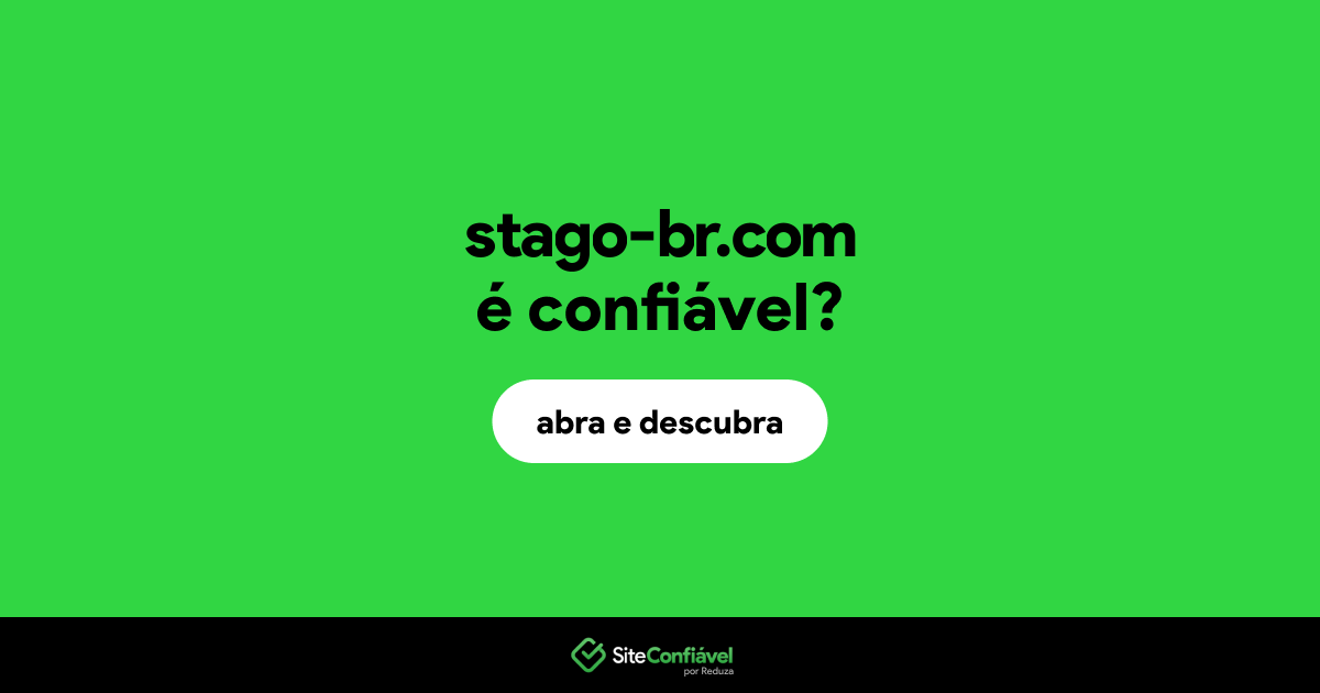 O site stago-br.com é confiável?