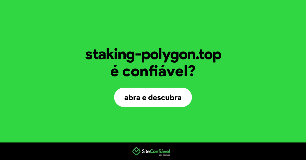 O site staking-polygon.top é confiável?