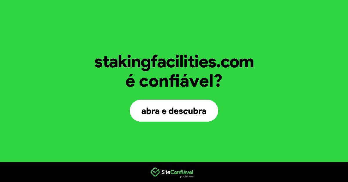 O site stakingfacilities.com é confiável?