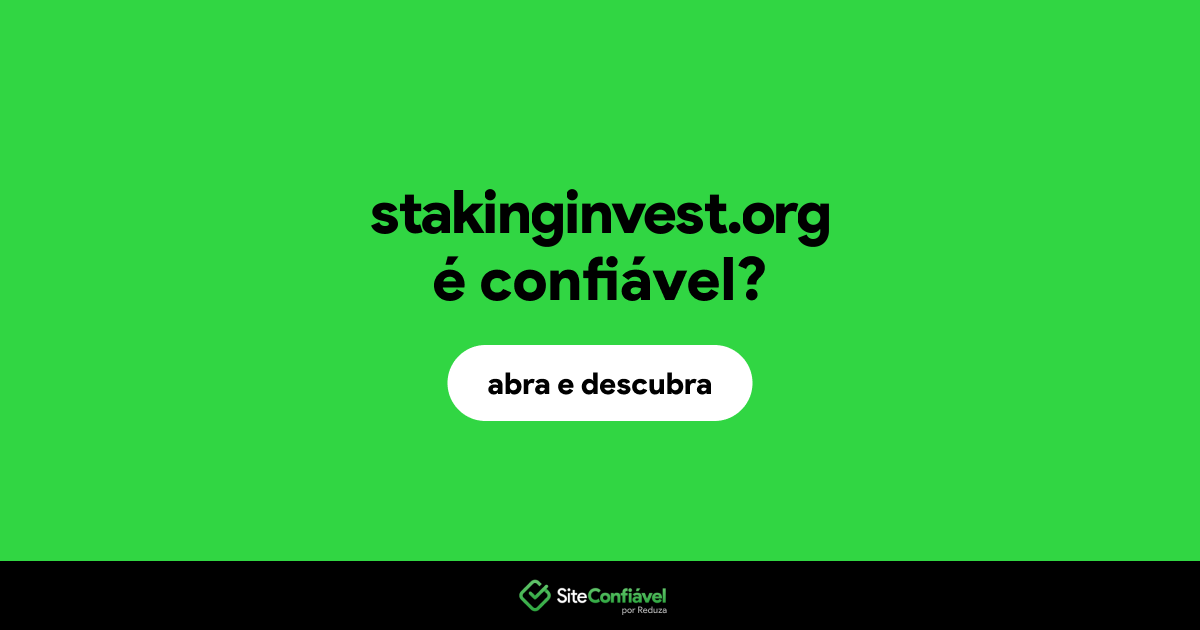 O site stakinginvest.org é confiável?