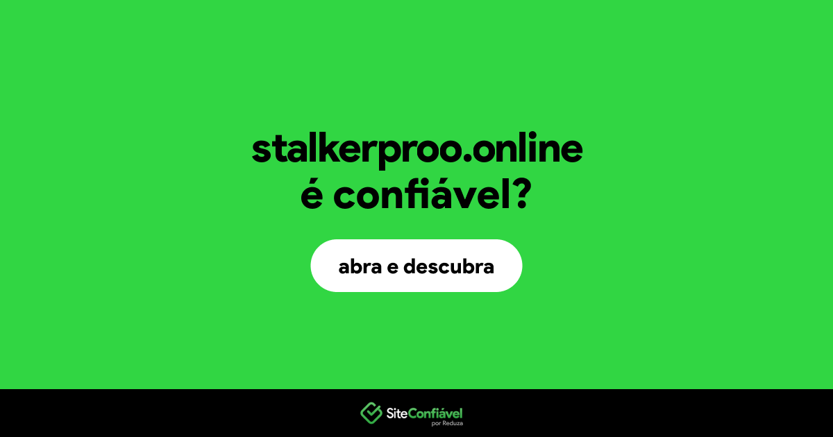 O site stalkerproo.online é confiável?
