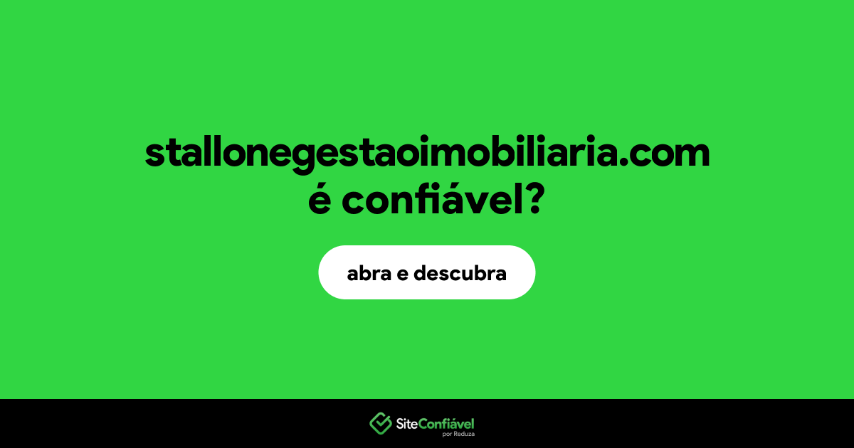 O site stallonegestaoimobiliaria.com é confiável?