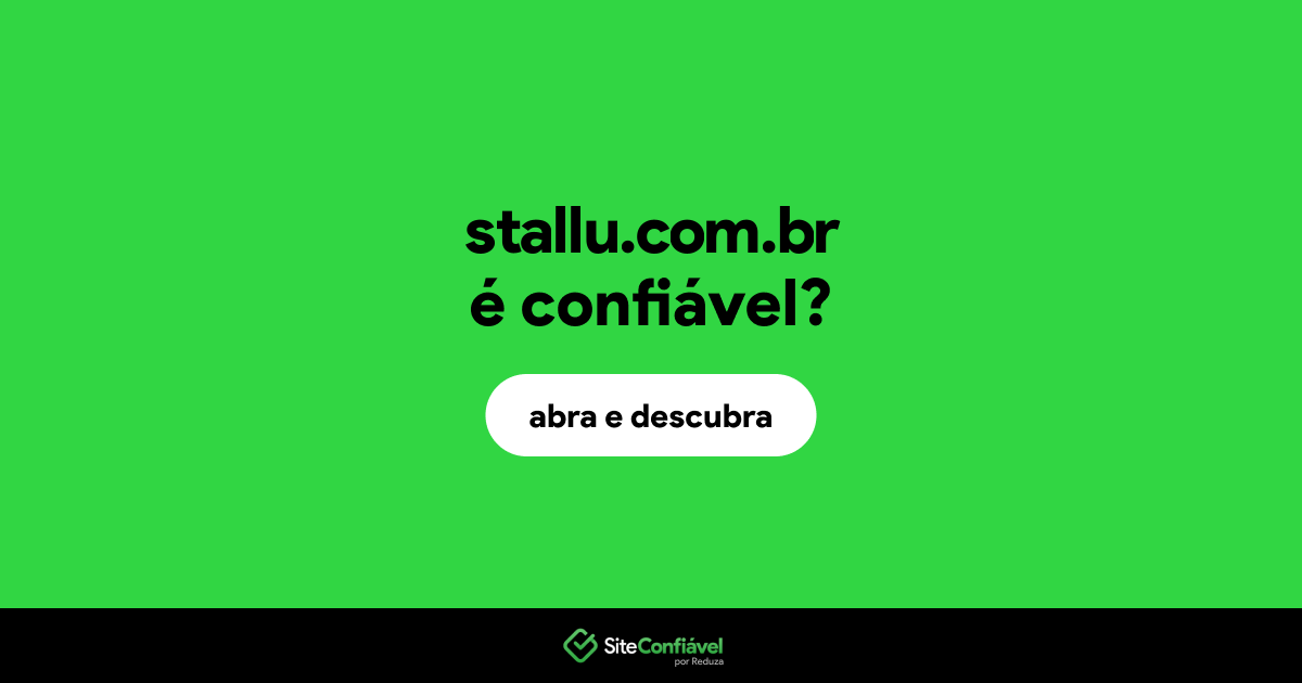O site stallu.com.br é confiável?