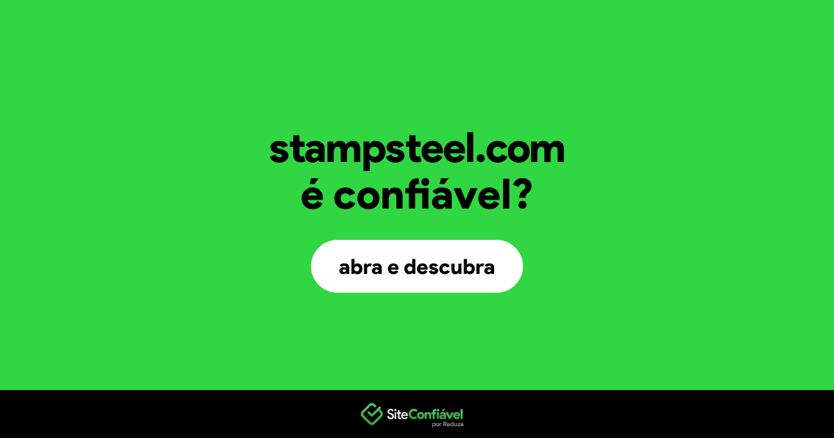 O site stampsteel.com é confiável?