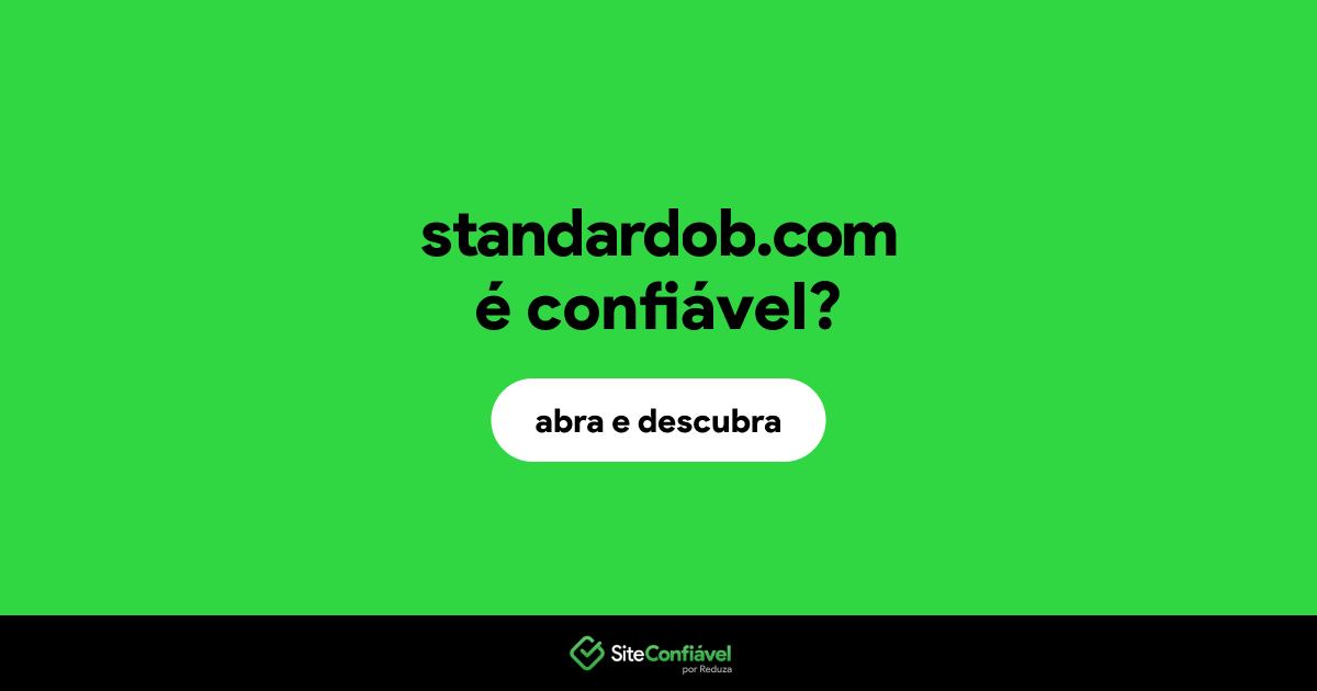 O site standardob.com é confiável?