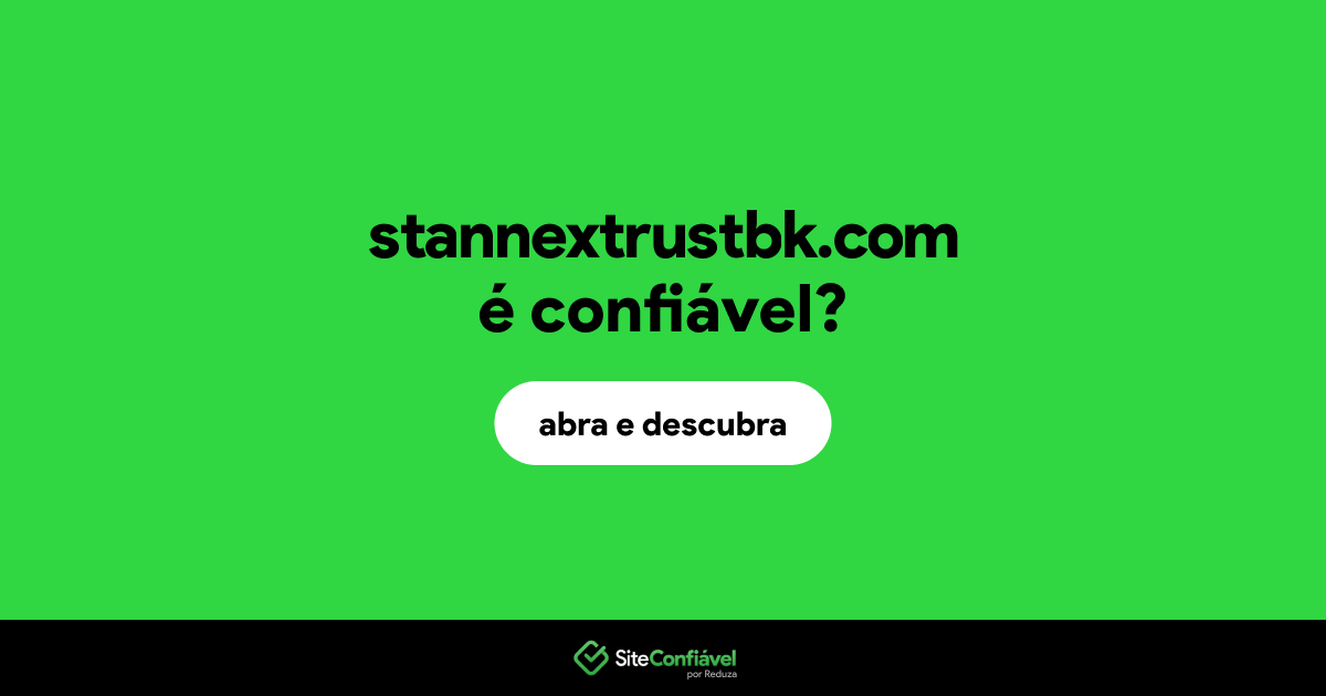 O site stannextrustbk.com é confiável?