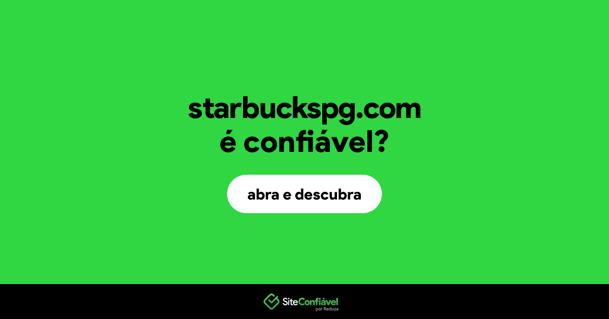 O site starbuckspg.com é confiável?