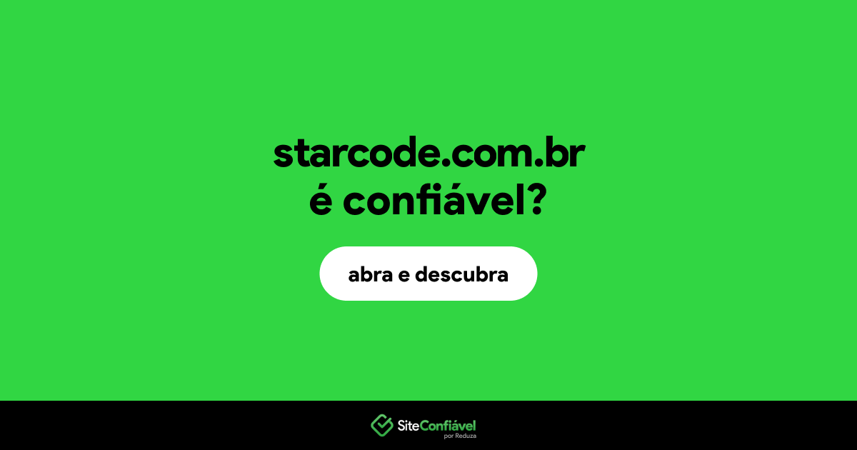O site starcode.com.br é confiável?