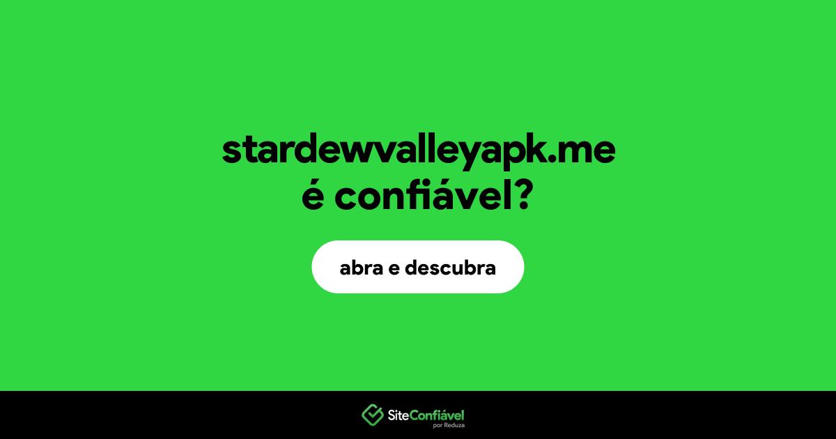 O site stardewvalleyapk.me é confiável?