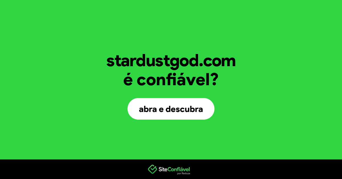 O site stardustgod.com é confiável?