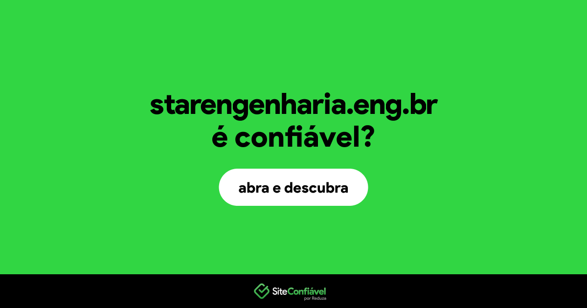 O site starengenharia.eng.br é confiável?