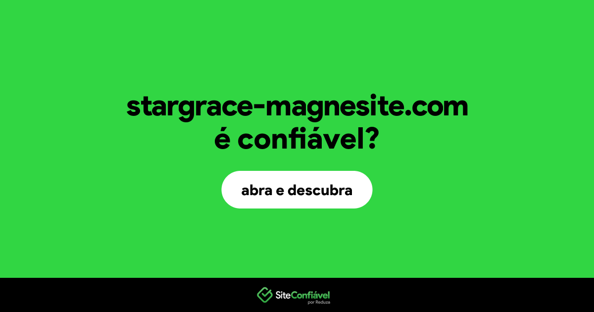 O site stargrace-magnesite.com é confiável?