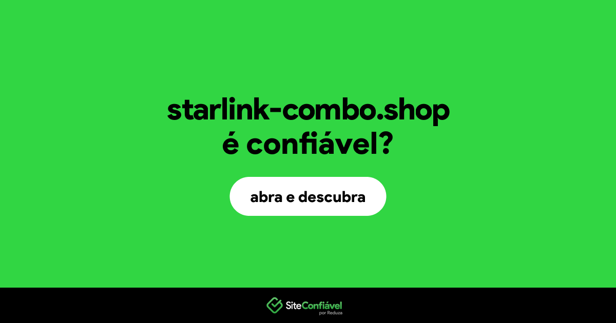 O site starlink-combo.shop é confiável?