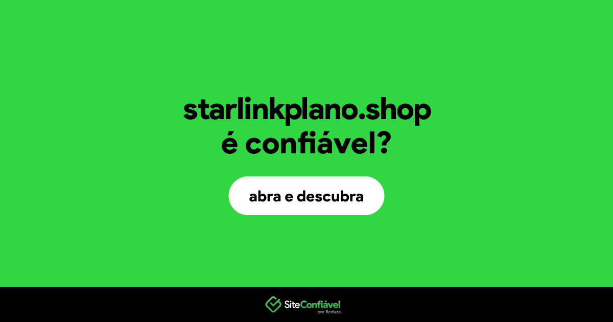 O site starlinkplano.shop é confiável?