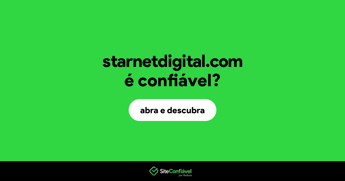 O site starnetdigital.com é confiável?