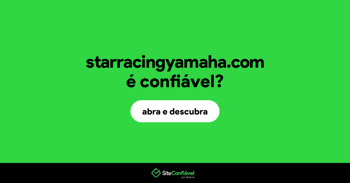 O site starracingyamaha.com é confiável?