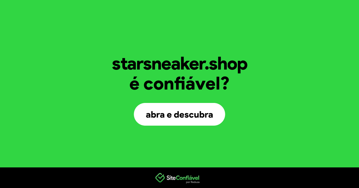 O site starsneaker.shop é confiável?
