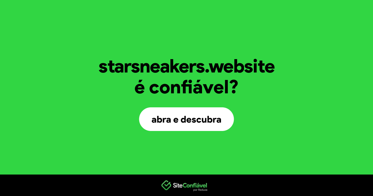 O site starsneakers.website é confiável?