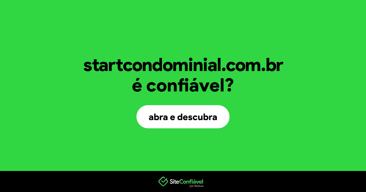 O site startcondominial.com.br é confiável?