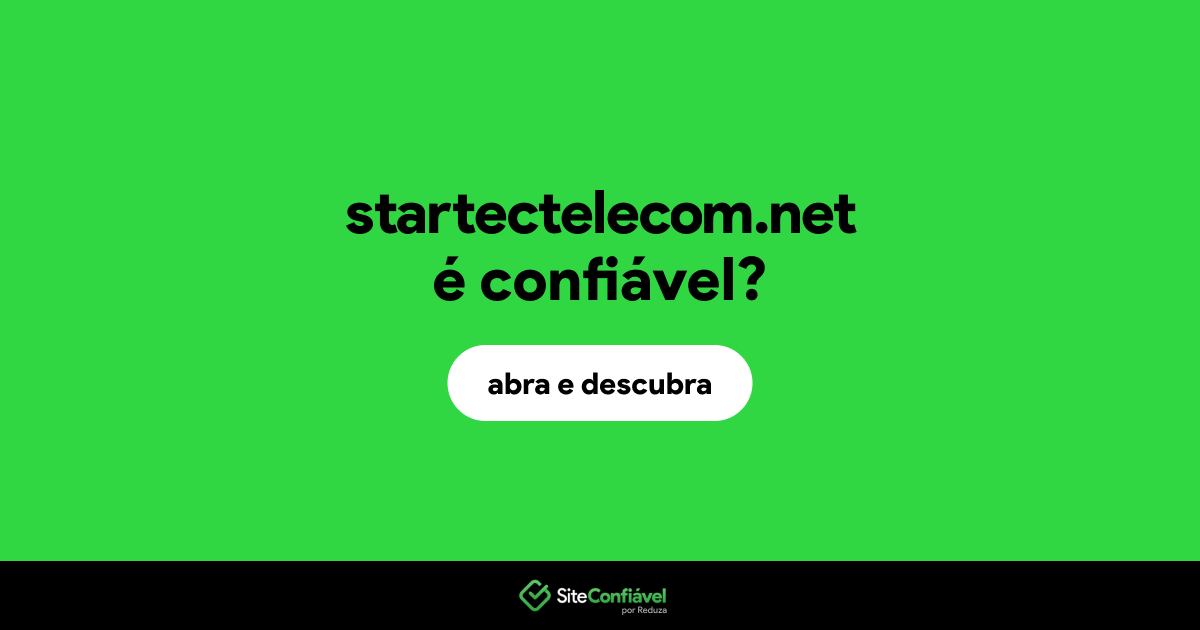 O site startectelecom.net é confiável?