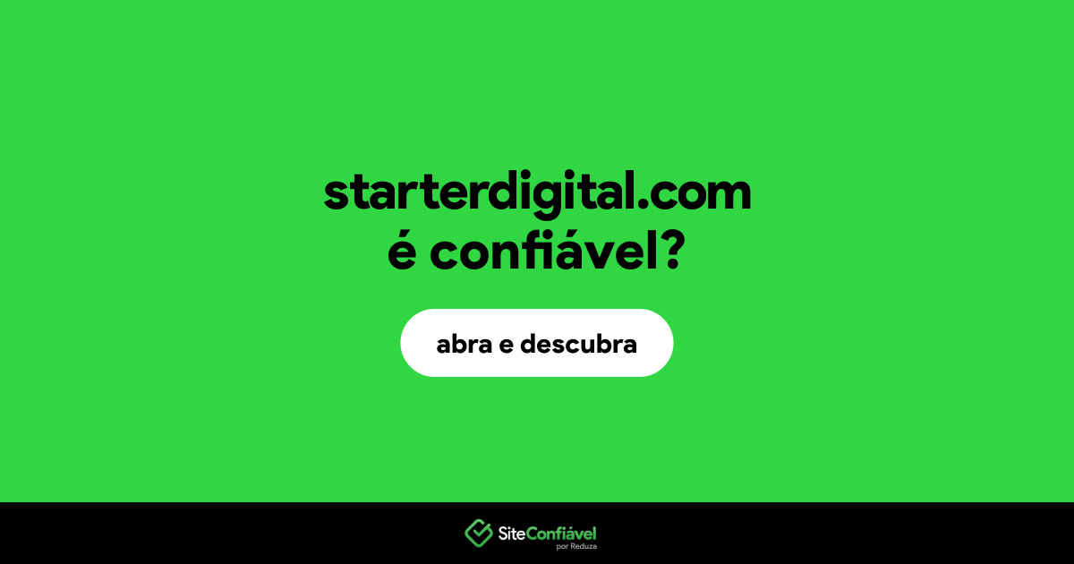 O site starterdigital.com é confiável?