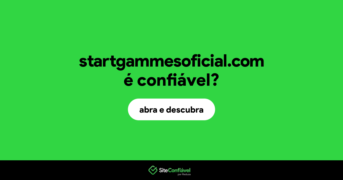 O site startgammesoficial.com é confiável?