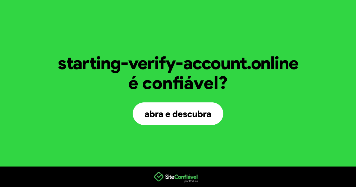 O site starting-verify-account.online é confiável?