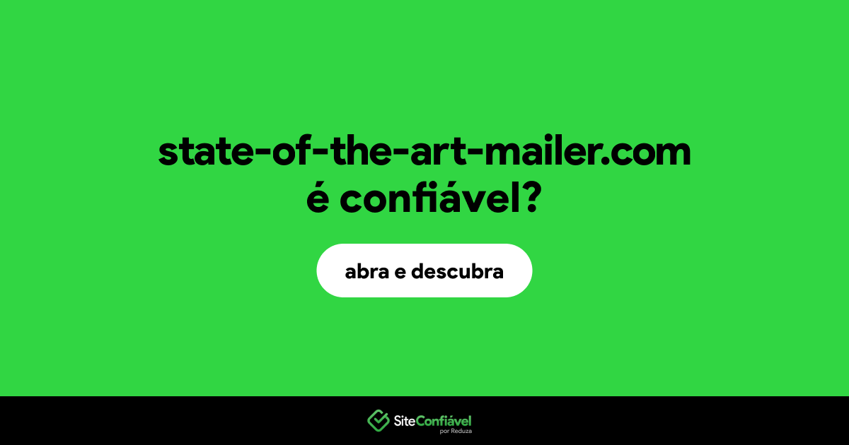 O site state-of-the-art-mailer.com é confiável?