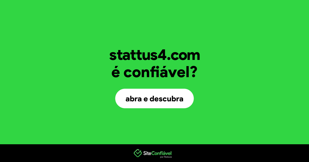 O site stattus4.com é confiável?