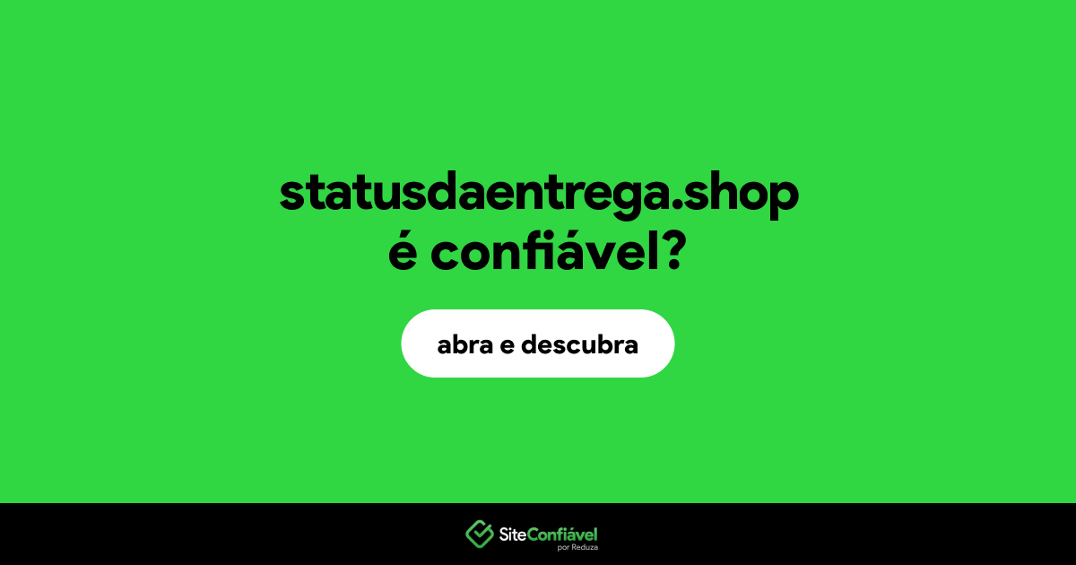 O site statusdaentrega.shop é confiável?