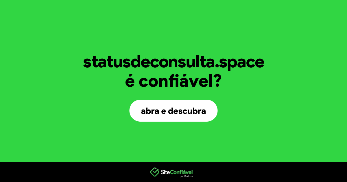 O site statusdeconsulta.space é confiável?