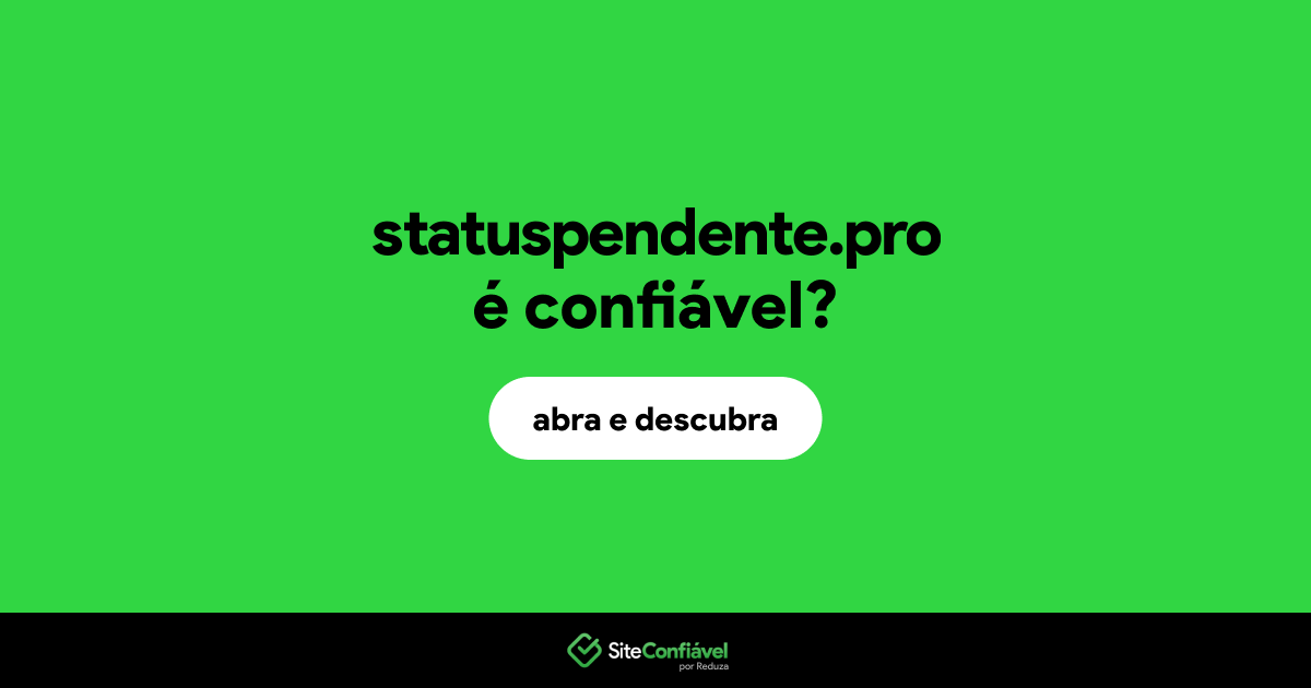 O site statuspendente.pro é confiável?