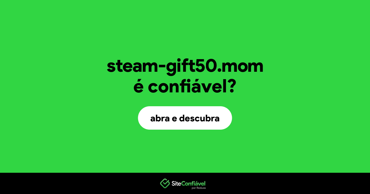 O site steam-gift50.mom é confiável?