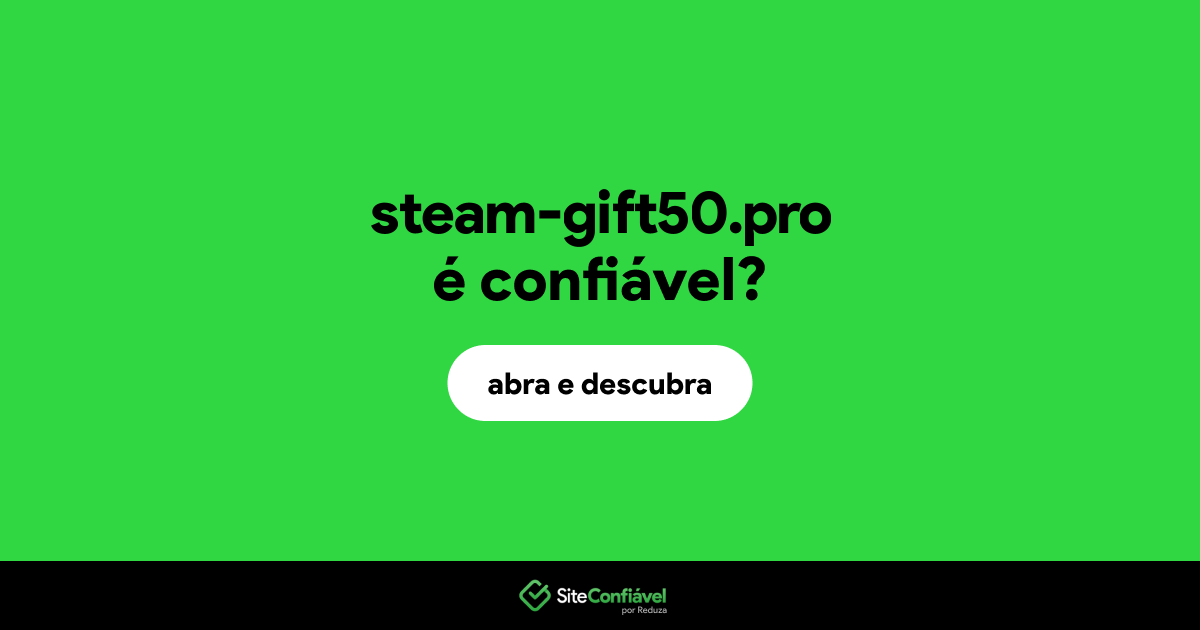 O site steam-gift50.pro é confiável?